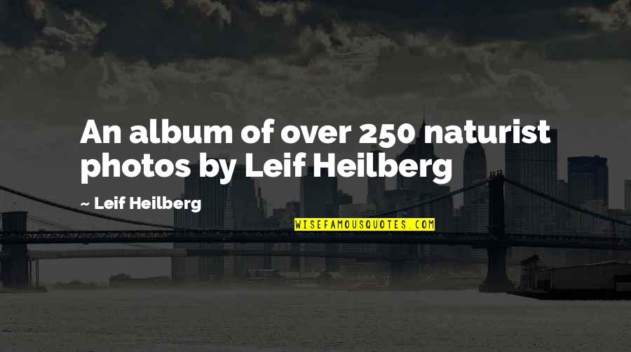 Dutoit Street Quotes By Leif Heilberg: An album of over 250 naturist photos by