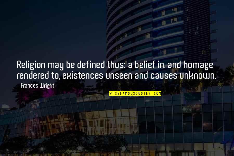 Duty And Desire Quotes By Frances Wright: Religion may be defined thus: a belief in, Duty And Desire Quotes By Frances Wright: Religion may be defined thus: a belief in,
