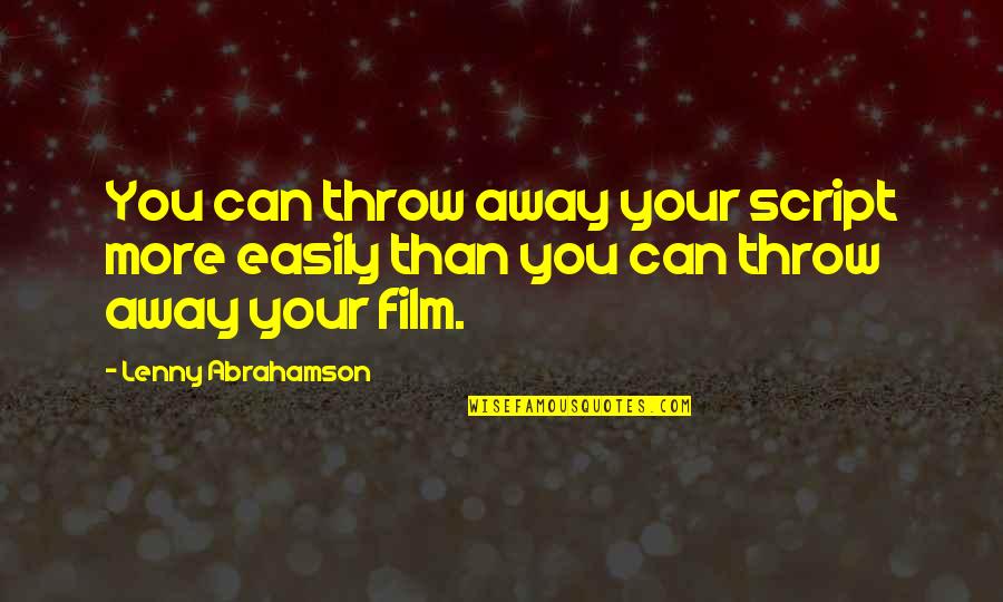 Duty And Family Quotes By Lenny Abrahamson: You can throw away your script more easily