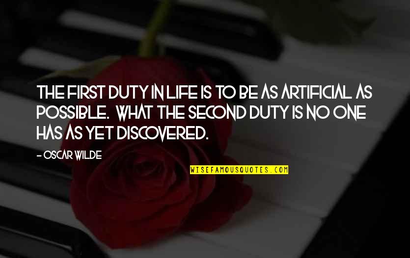 Duty In Life Quotes By Oscar Wilde: The first duty in life is to be