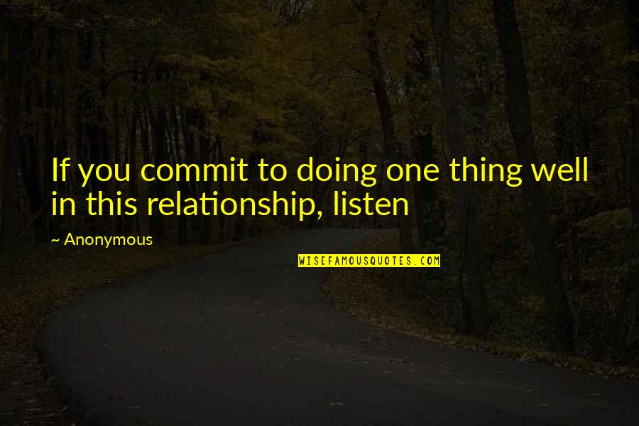 Dvd Soft Quotes By Anonymous: If you commit to doing one thing well