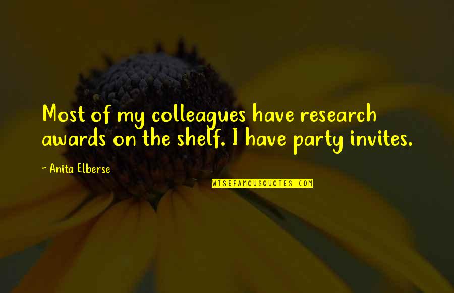 Dvije Sestre Quotes By Anita Elberse: Most of my colleagues have research awards on