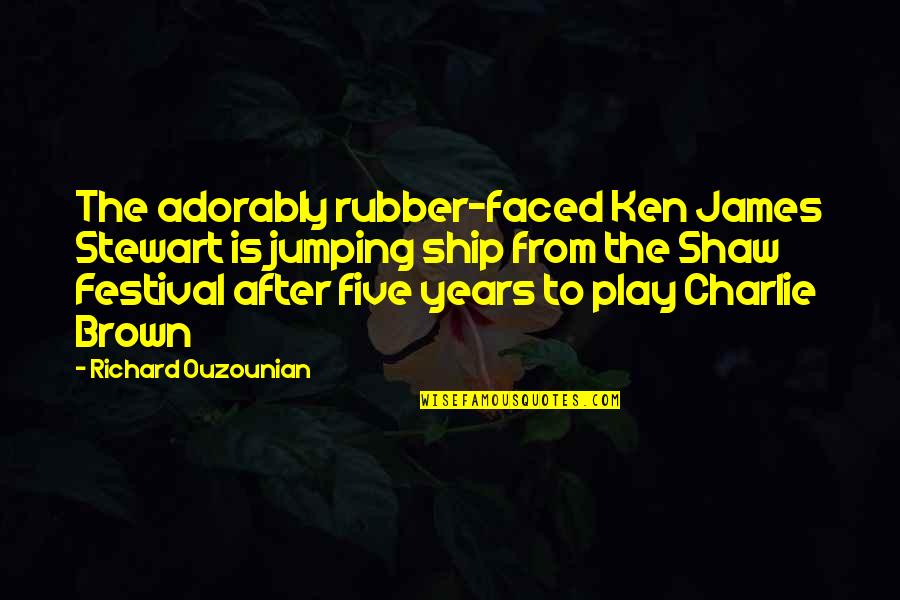 Dvine Quotes By Richard Ouzounian: The adorably rubber-faced Ken James Stewart is jumping
