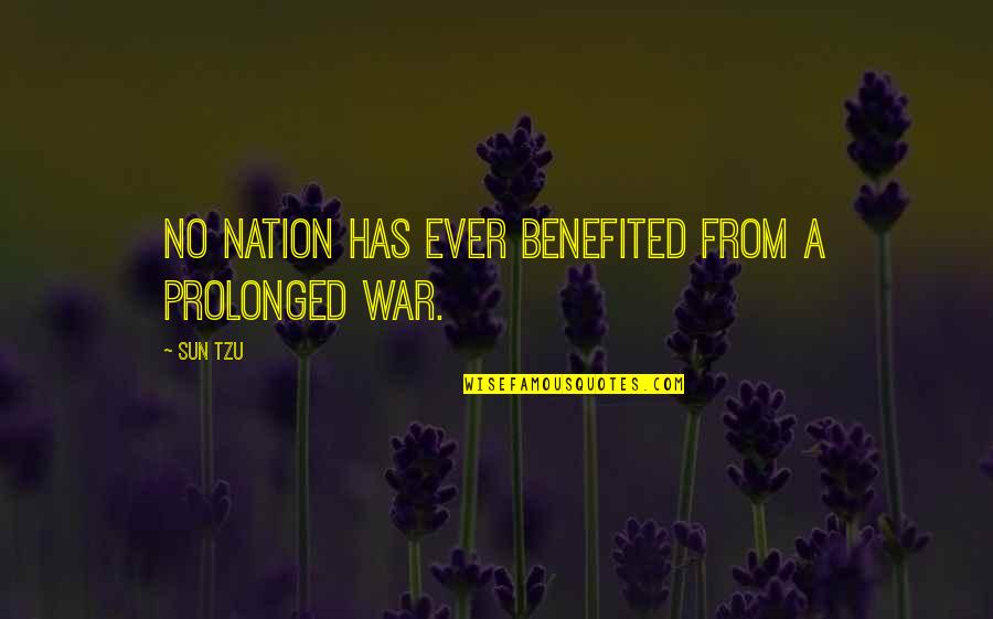 Dwargens Quotes By Sun Tzu: No nation has ever benefited from a prolonged
