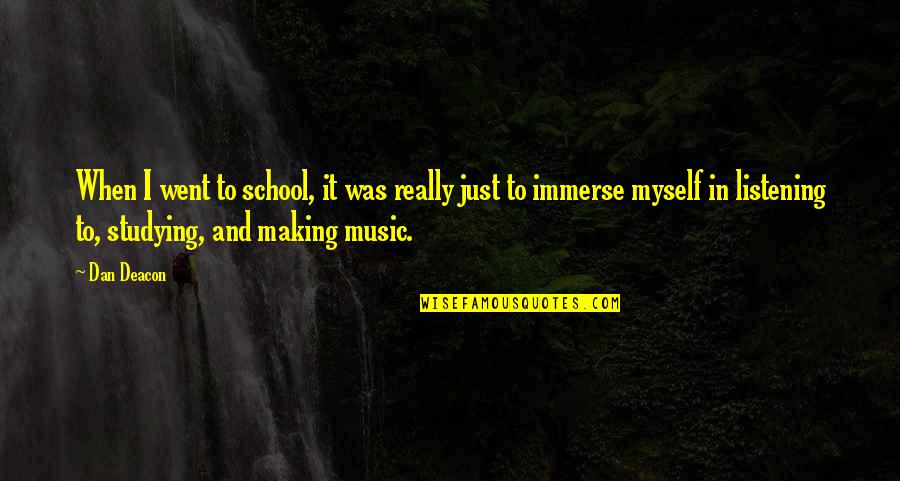 Dwight Romantic Quotes By Dan Deacon: When I went to school, it was really