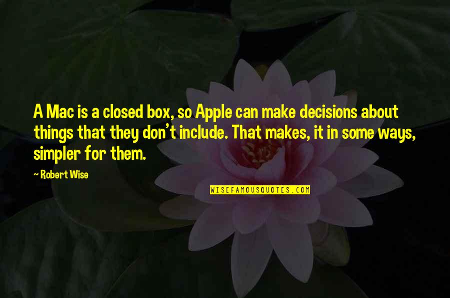 Dwights Cousin On The Office Quotes By Robert Wise: A Mac is a closed box, so Apple Dwights Cousin On The Office Quotes By Robert Wise: A Mac is a closed box, so Apple