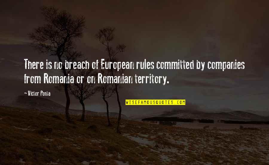 Dyan Reaveley Quotes By Victor Ponta: There is no breach of European rules committed