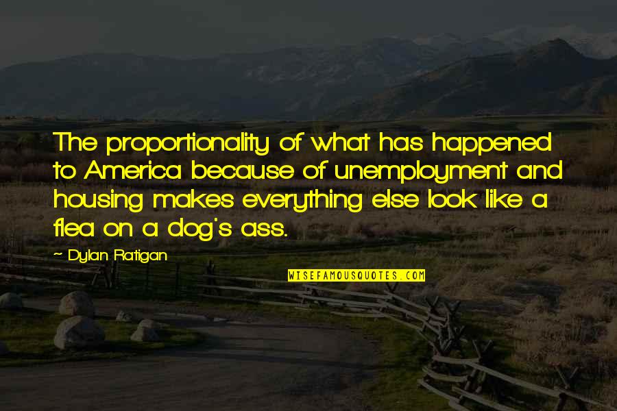 Dylan Dog Quotes By Dylan Ratigan: The proportionality of what has happened to America