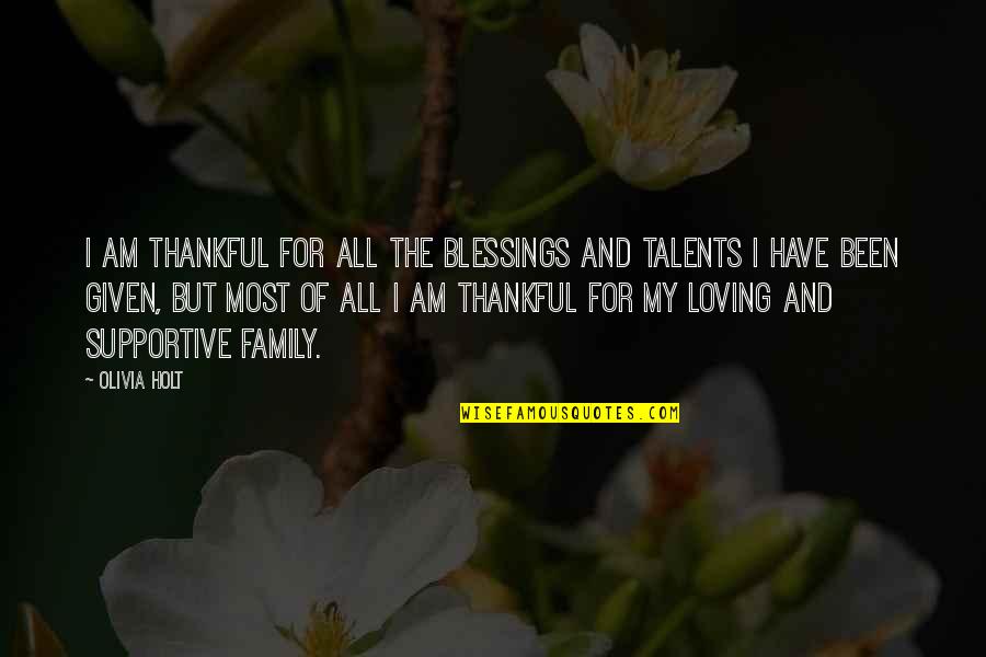 Dylan Wiliam Education Quotes By Olivia Holt: I am thankful for all the blessings and