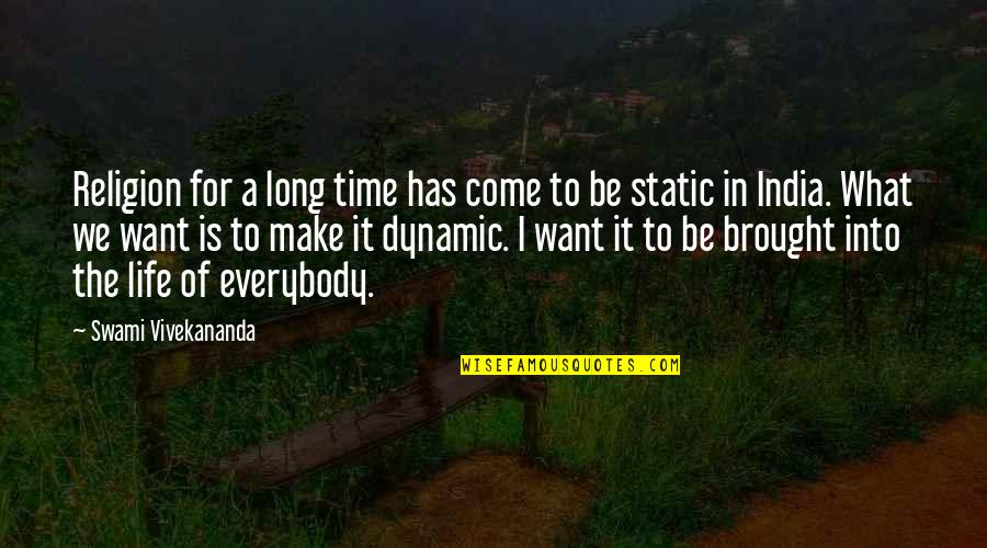 Dynamic Life Quotes By Swami Vivekananda: Religion for a long time has come to