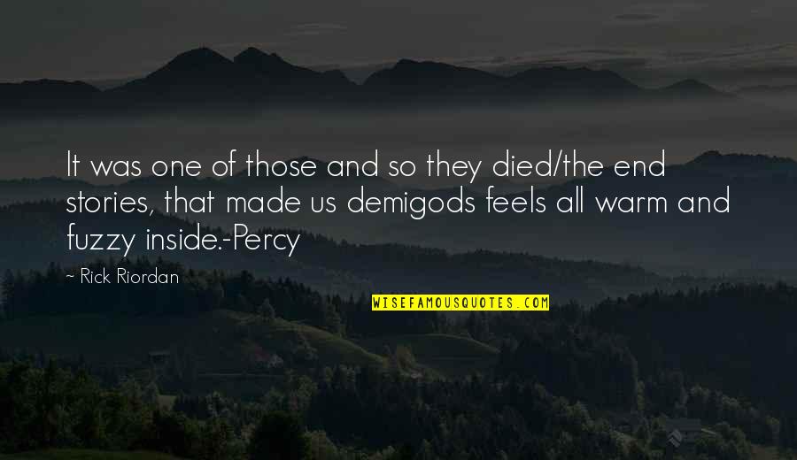 Dzisiejsze Wiadomosci Quotes By Rick Riordan: It was one of those and so they Dzisiejsze Wiadomosci Quotes By Rick Riordan: It was one of those and so they