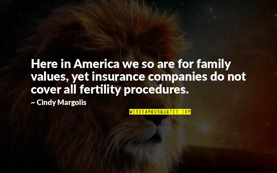 E And O Insurance Quotes By Cindy Margolis: Here in America we so are for family E And O Insurance Quotes By Cindy Margolis: Here in America we so are for family
