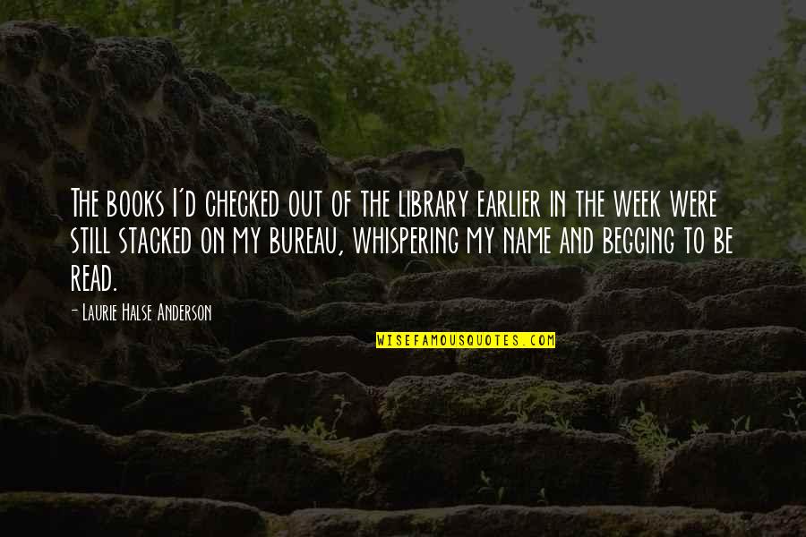 E.l. Doctorow Ragtime Quotes By Laurie Halse Anderson: The books I'd checked out of the library E.l. Doctorow Ragtime Quotes By Laurie Halse Anderson: The books I'd checked out of the library