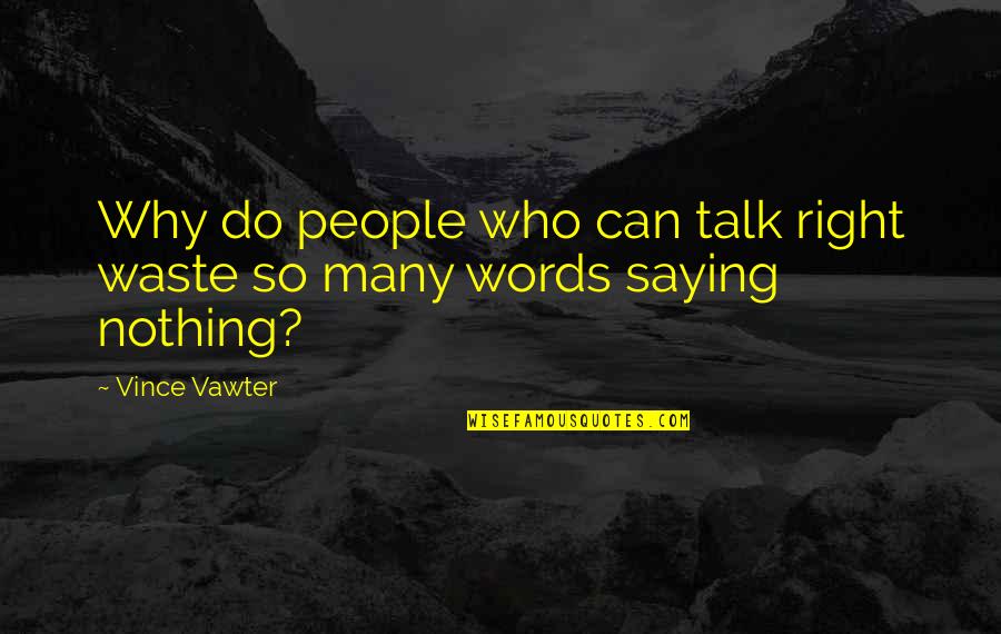 E Mini S P 500 Futures Live Quotes By Vince Vawter: Why do people who can talk right waste