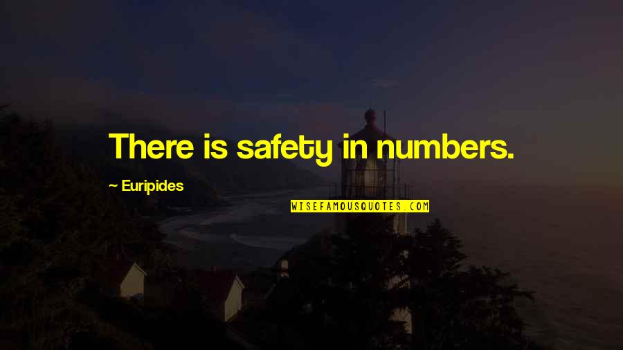 E Safety Quotes By Euripides: There is safety in numbers.