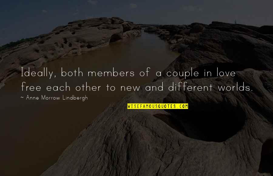Each Other Love Quotes By Anne Morrow Lindbergh: Ideally, both members of a couple in love