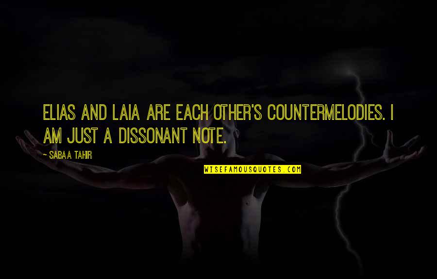 Each Other Love Quotes By Sabaa Tahir: Elias and Laia are each other's countermelodies. I