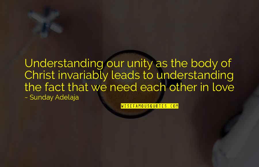 Each Other Love Quotes By Sunday Adelaja: Understanding our unity as the body of Christ