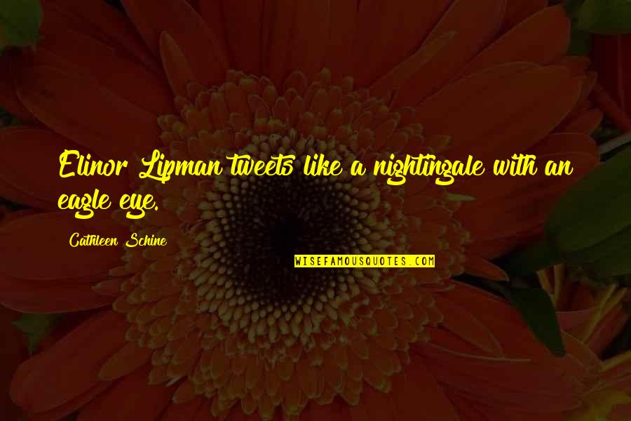 Eagle Quotes By Cathleen Schine: Elinor Lipman tweets like a nightingale with an