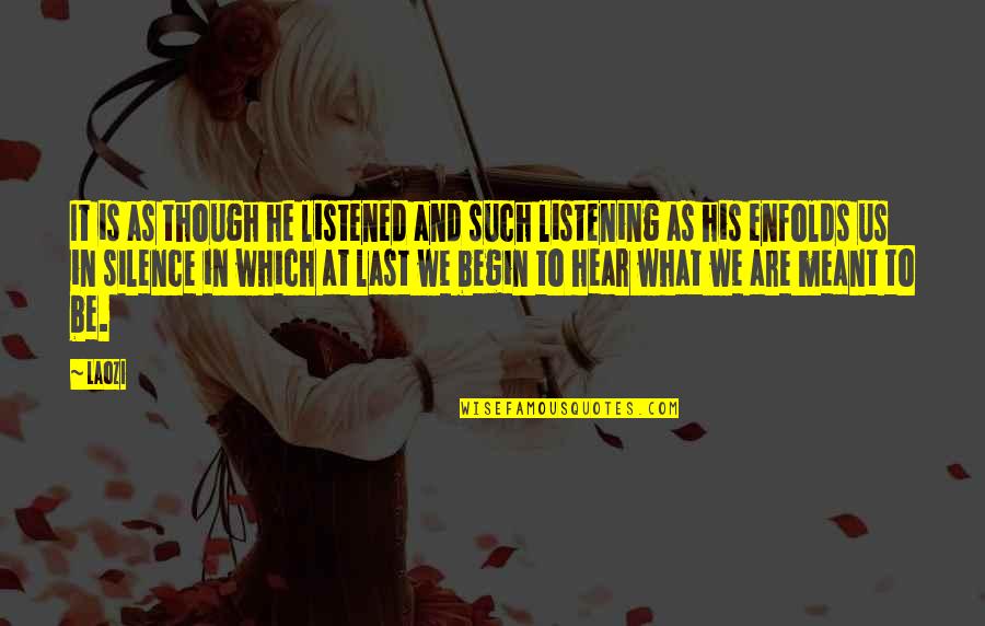 Eagles Love Quotes By Laozi: It is as though he listened and such Eagles Love Quotes By Laozi: It is as though he listened and such