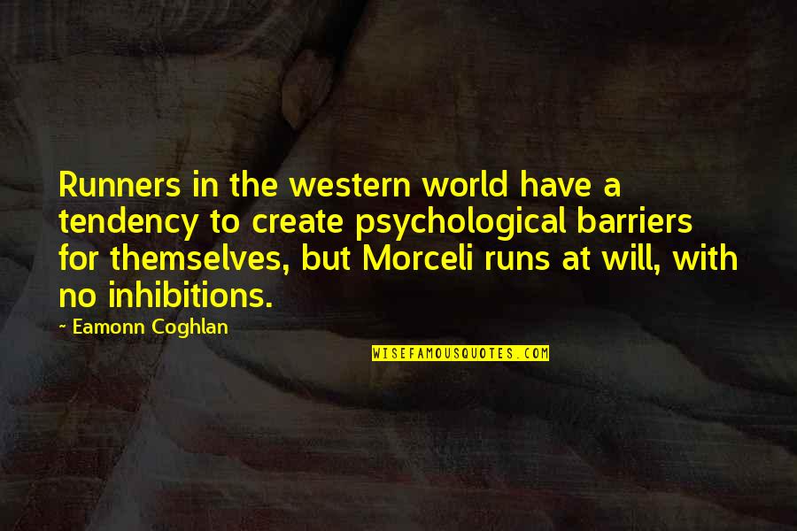 Eamonn Quotes By Eamonn Coghlan: Runners in the western world have a tendency