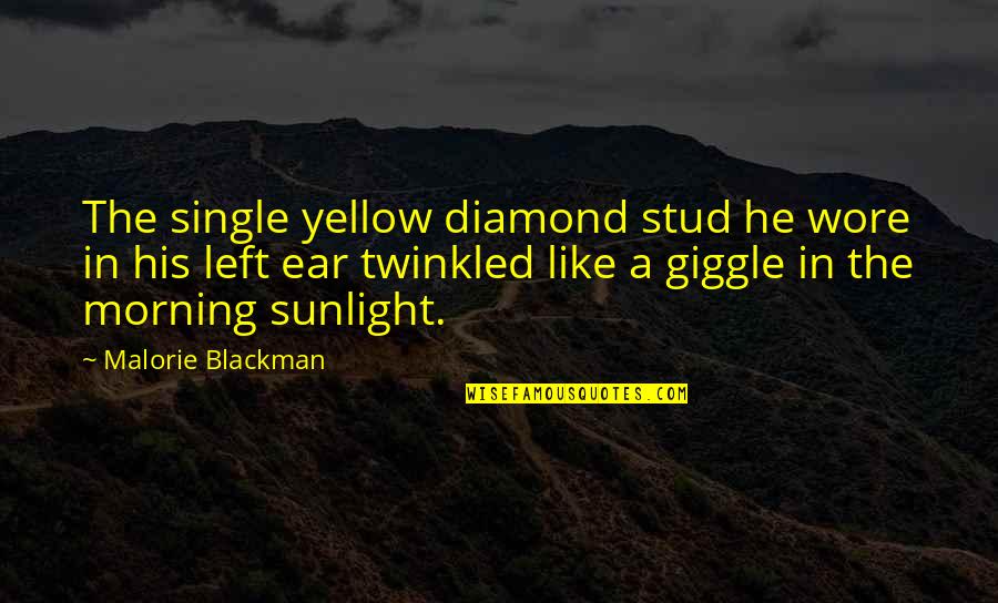 Ear Like Quotes By Malorie Blackman: The single yellow diamond stud he wore in