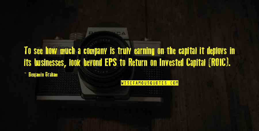 Earning Quotes By Benjamin Graham: To see how much a company is truly