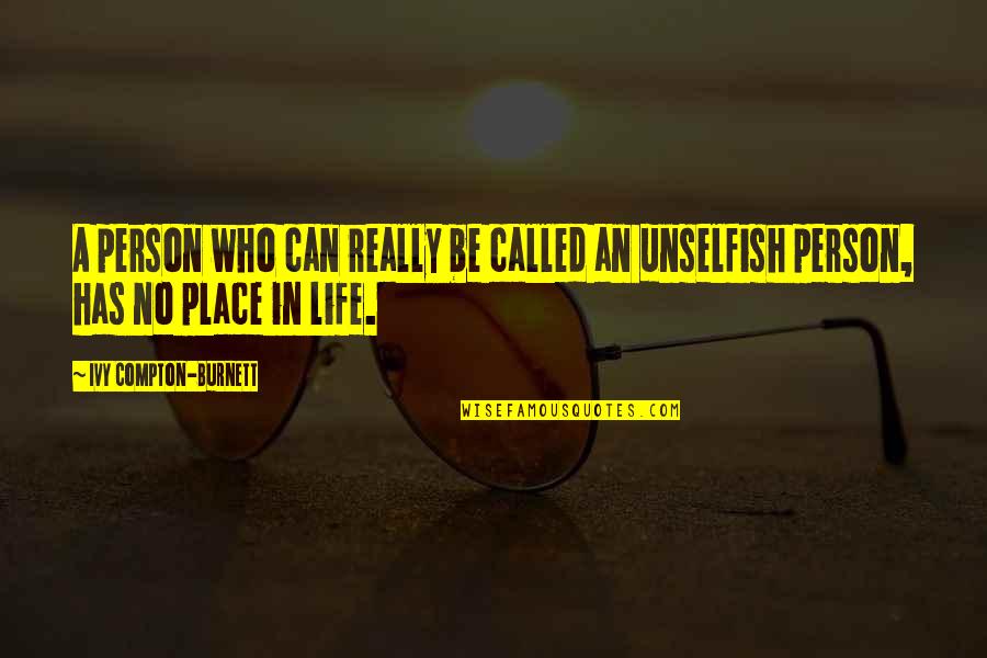 Earplug Quotes By Ivy Compton-Burnett: A person who can really be called an Earplug Quotes By Ivy Compton-Burnett: A person who can really be called an