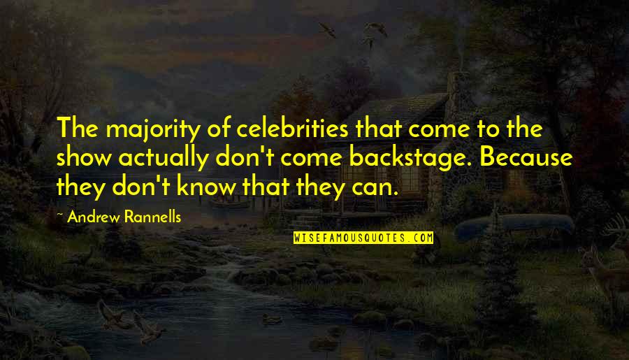 Earsbykaylaco Quotes By Andrew Rannells: The majority of celebrities that come to the Earsbykaylaco Quotes By Andrew Rannells: The majority of celebrities that come to the
