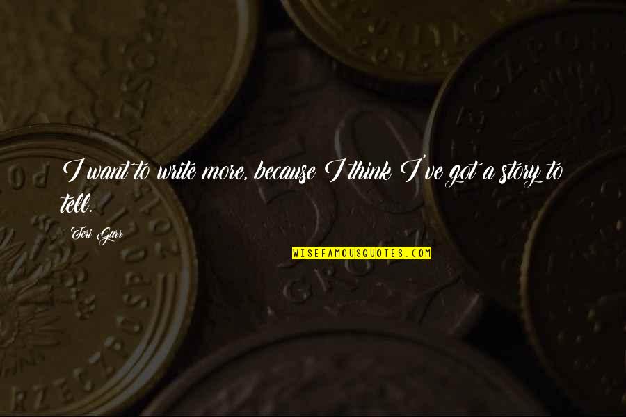 Earsplitting Sentence Quotes By Teri Garr: I want to write more, because I think
