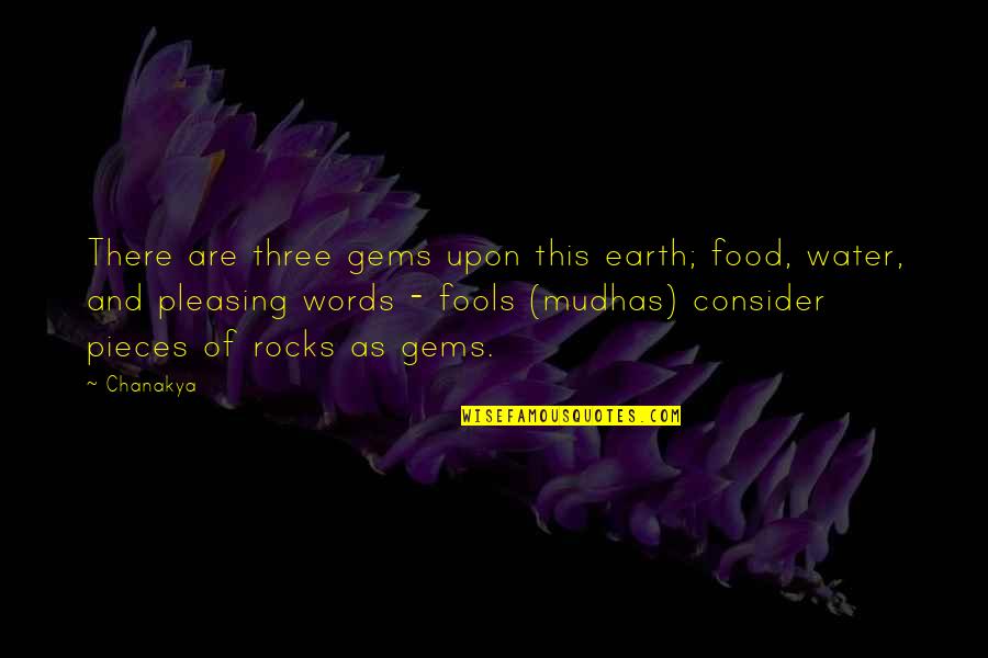 Earth And Water Quotes By Chanakya: There are three gems upon this earth; food,