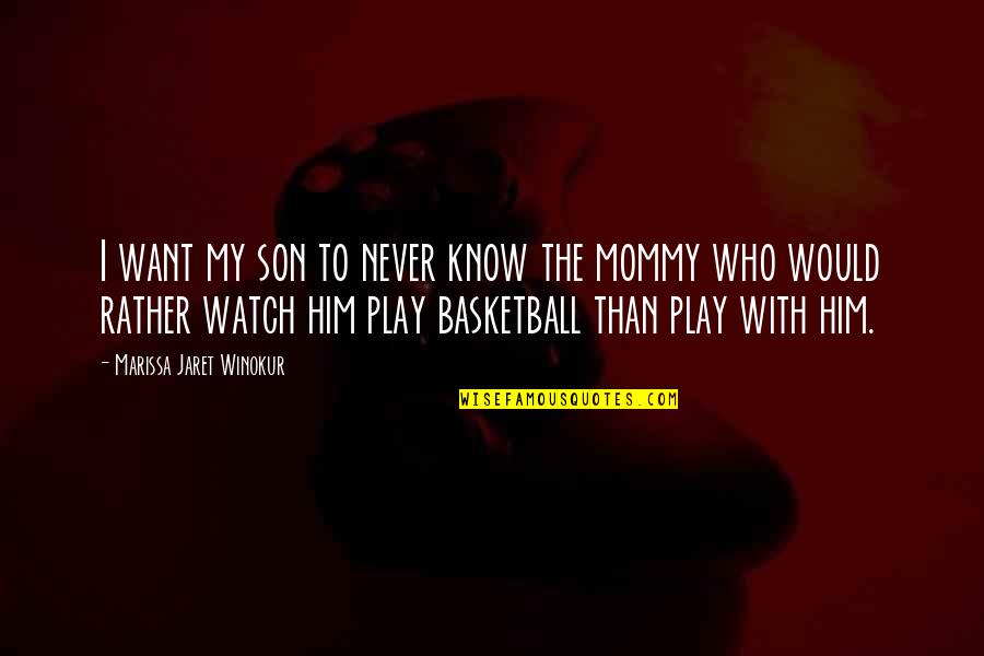 Earth Is Flat Quotes By Marissa Jaret Winokur: I want my son to never know the Earth Is Flat Quotes By Marissa Jaret Winokur: I want my son to never know the