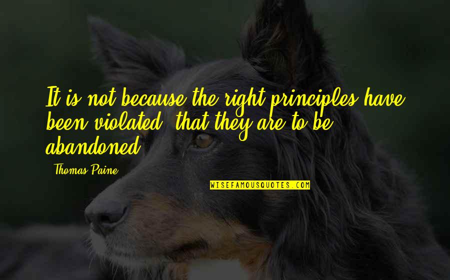 Earth Sun And Moon Quotes By Thomas Paine: It is not because the right principles have