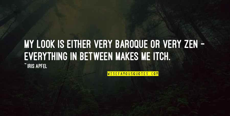 Easier In German Quotes By Iris Apfel: My look is either very baroque or very