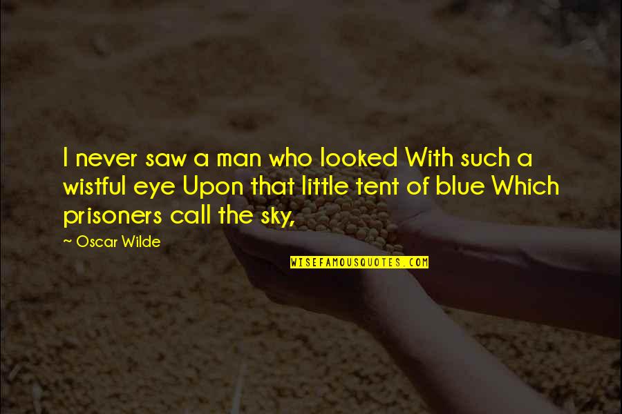 Easler Auction Quotes By Oscar Wilde: I never saw a man who looked With