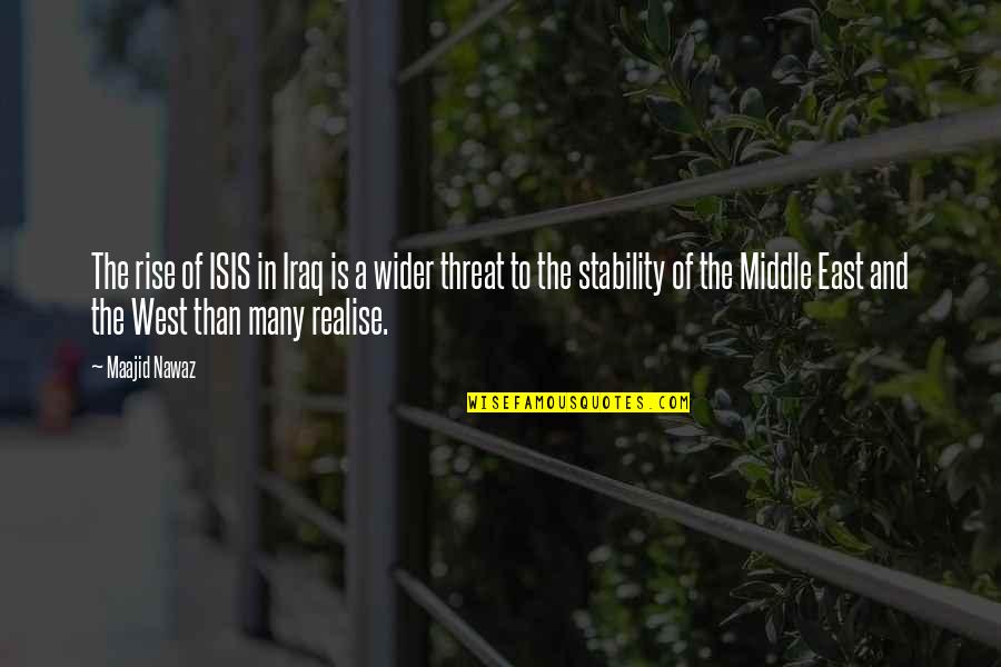 East And West Quotes By Maajid Nawaz: The rise of ISIS in Iraq is a