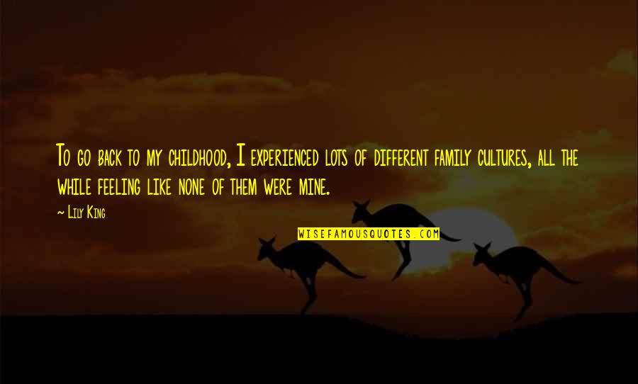 East Of Eden Lee And Cal Quotes By Lily King: To go back to my childhood, I experienced East Of Eden Lee And Cal Quotes By Lily King: To go back to my childhood, I experienced