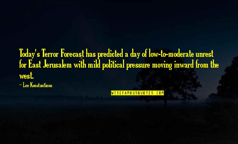East Of West Quotes By Lee Konstantinou: Today's Terror Forecast has predicted a day of