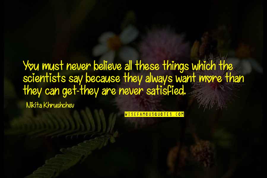 Easter Carrot Quotes By Nikita Khrushchev: You must never believe all these things which Easter Carrot Quotes By Nikita Khrushchev: You must never believe all these things which