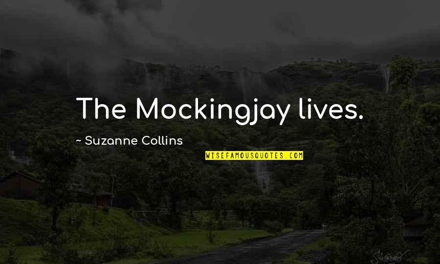 Easter Eggs Hunt Quotes By Suzanne Collins: The Mockingjay lives.