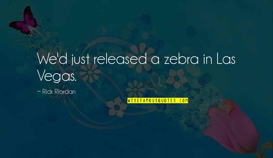 Easter Puns Quotes By Rick Riordan: We'd just released a zebra in Las Vegas. Easter Puns Quotes By Rick Riordan: We'd just released a zebra in Las Vegas.