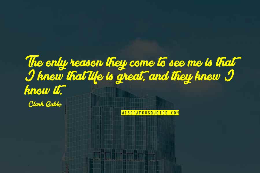 Easter Sunday Images Quotes By Clark Gable: The only reason they come to see me Easter Sunday Images Quotes By Clark Gable: The only reason they come to see me