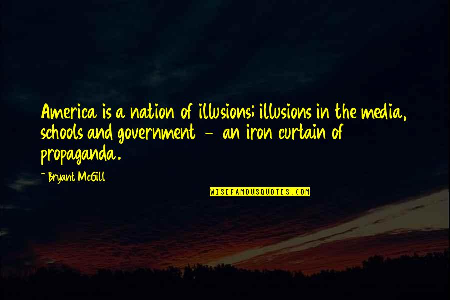 Easterns Automotive Group Quotes By Bryant McGill: America is a nation of illusions; illusions in