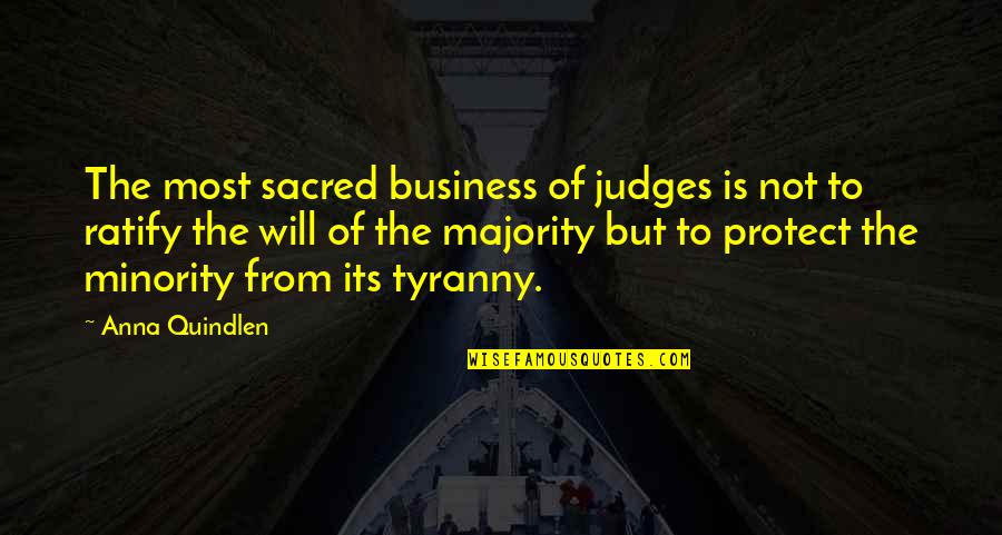 Eat What You Kill Movie Quote Quotes By Anna Quindlen: The most sacred business of judges is not Eat What You Kill Movie Quote Quotes By Anna Quindlen: The most sacred business of judges is not