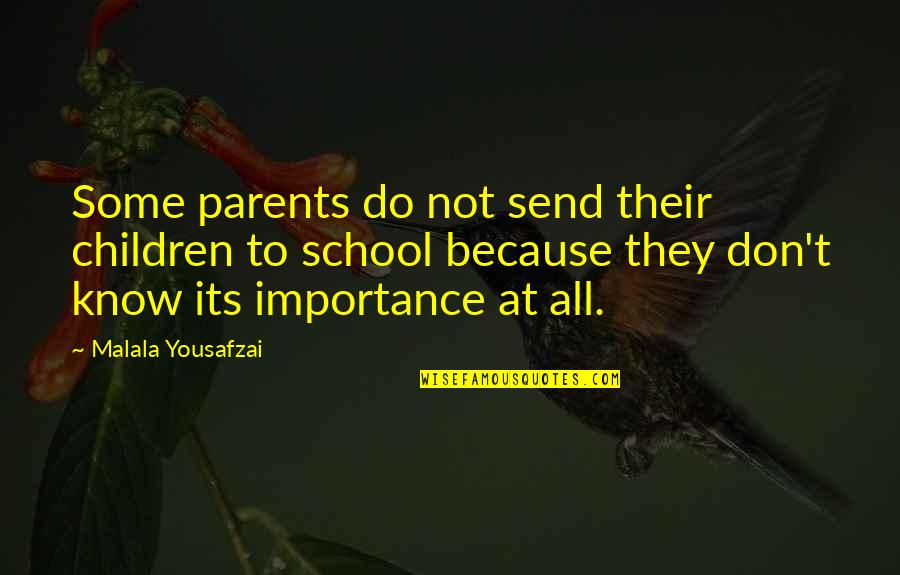 Eating Junk Food Quotes By Malala Yousafzai: Some parents do not send their children to