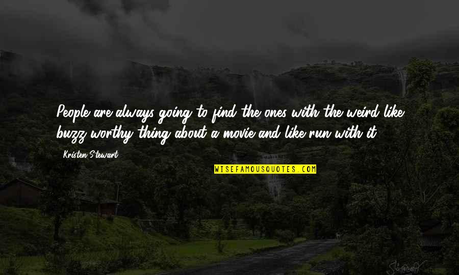 Eb Online Registration Quotes By Kristen Stewart: People are always going to find the ones Eb Online Registration Quotes By Kristen Stewart: People are always going to find the ones