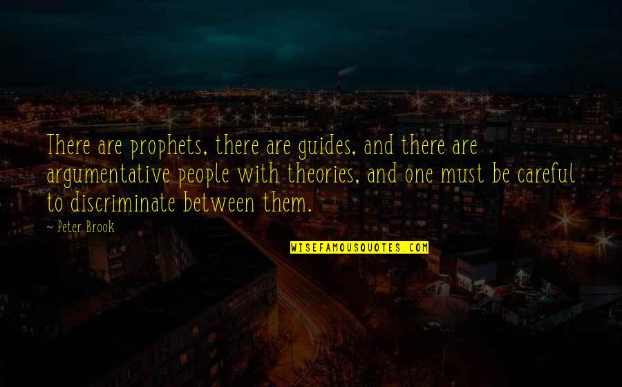 Eb White Charlottes Web Quotes By Peter Brook: There are prophets, there are guides, and there Eb White Charlottes Web Quotes By Peter Brook: There are prophets, there are guides, and there