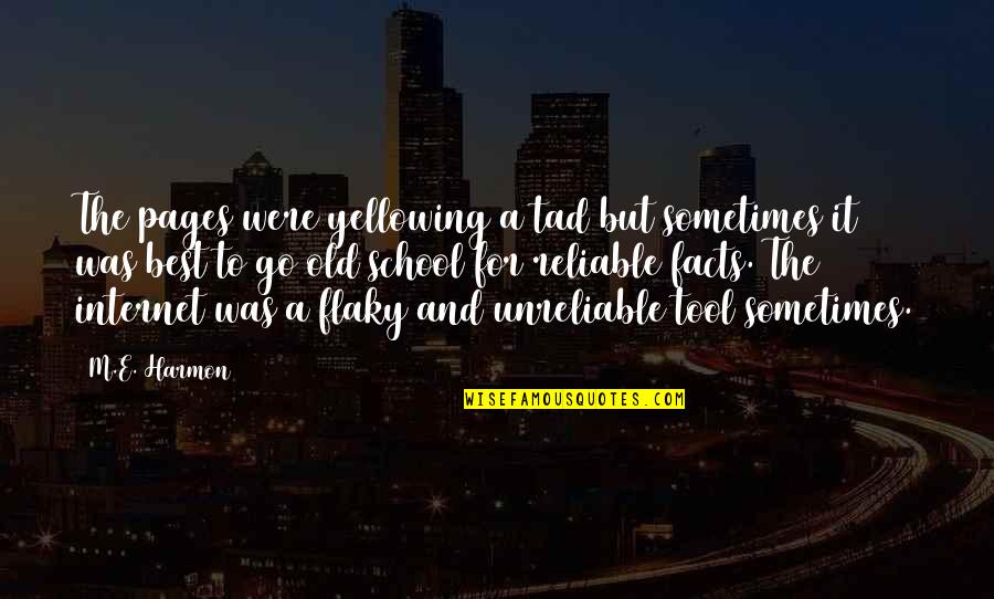 Ebba Forsberg Quotes By M.E. Harmon: The pages were yellowing a tad but sometimes Ebba Forsberg Quotes By M.E. Harmon: The pages were yellowing a tad but sometimes