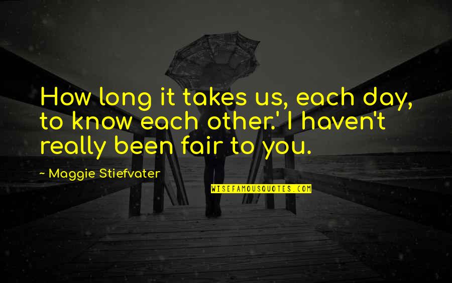 Ebbandflow Quotes By Maggie Stiefvater: How long it takes us, each day, to