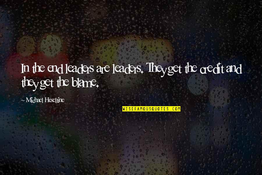 Ebbo Frog Quotes By Michael Heseltine: In the end leaders are leaders. They get